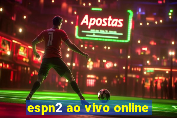 espn2 ao vivo online